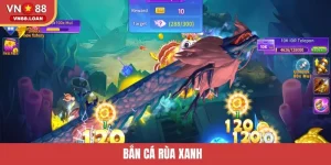 Bắn Cá Rùa Xanh - Trải Nghiệm Săn Cá Sống Động Tại VN88