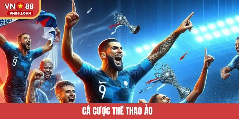Cá Cược Thể Thao Ảo VN88 - Trải Nghiệm Sống Động, Hấp Dẫn