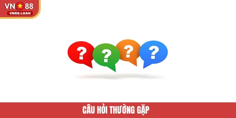 Câu Hỏi Thường Gặp