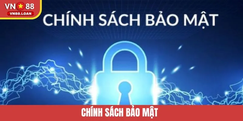 Chính Sách Bảo Mật